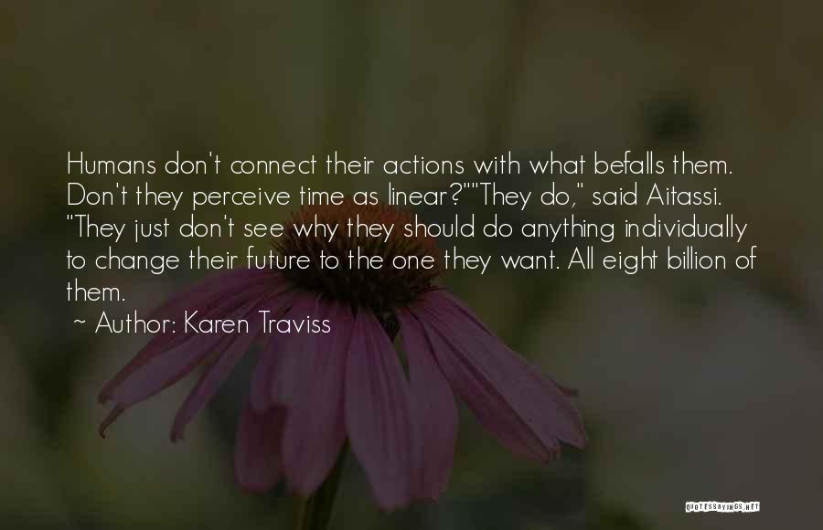 Har'koa Quotes By Karen Traviss