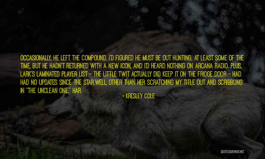 Har'koa Quotes By Kresley Cole Har'koa Quotes By Kresley Cole