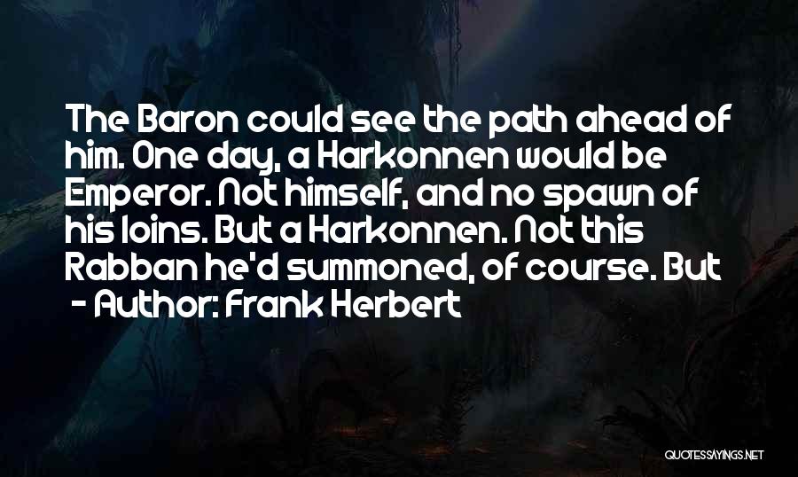 Harkonnen Quotes By Frank Herbert