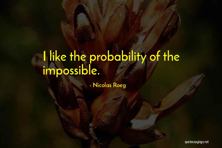 Harlan Cotterie Quotes By Nicolas Roeg Harlan Cotterie Quotes By Nicolas Roeg
