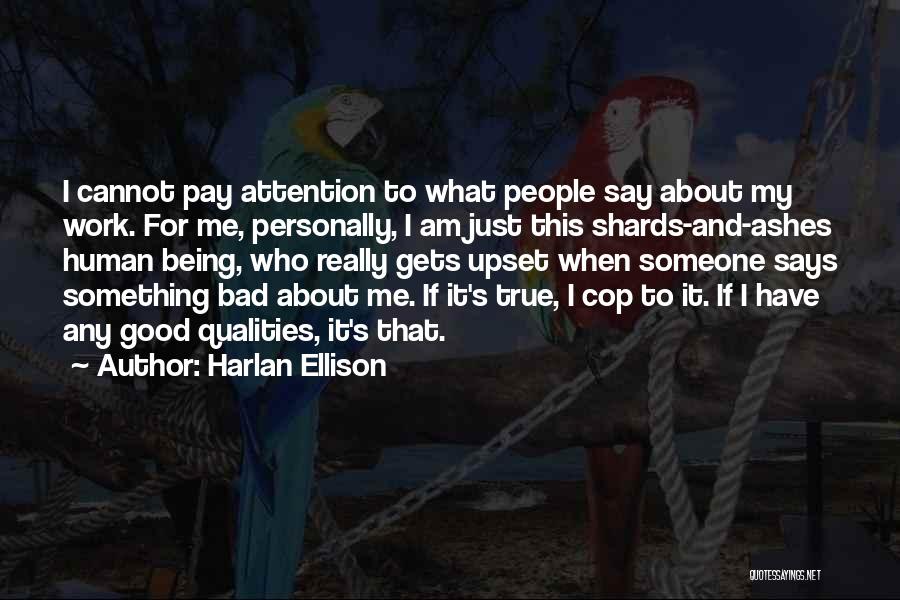 Harlan Ellison Quotes 107227