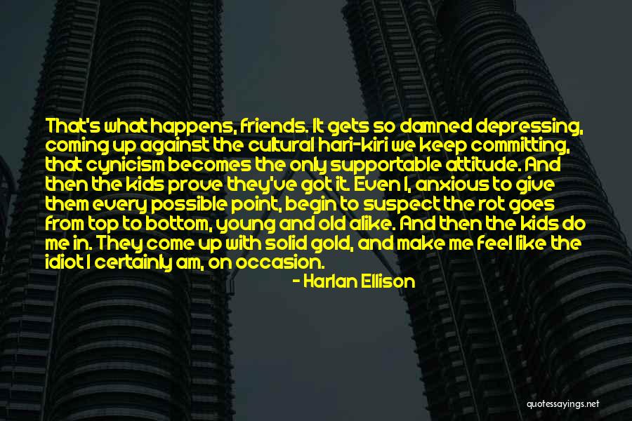 Harlan Ellison Quotes 1258816