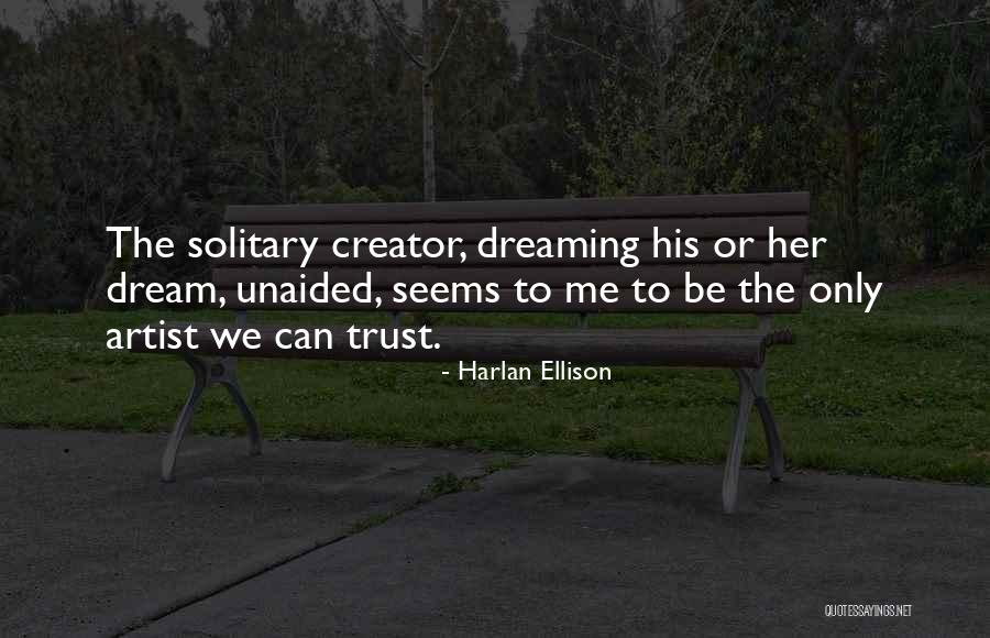 Harlan Ellison Quotes 2043631