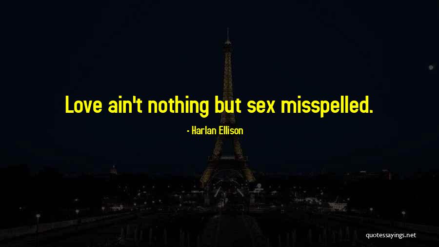 Harlan Ellison Quotes 392848 Harlan Ellison Quotes 392848