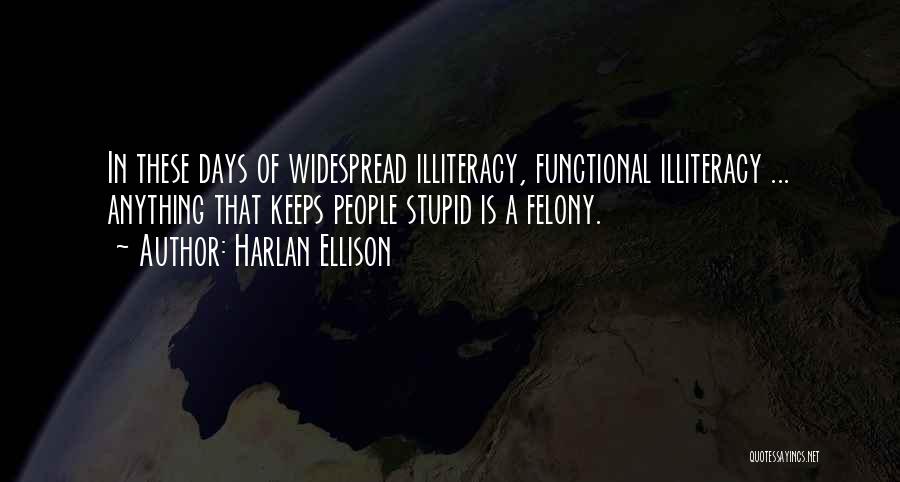 Harlan Ellison Quotes 717701