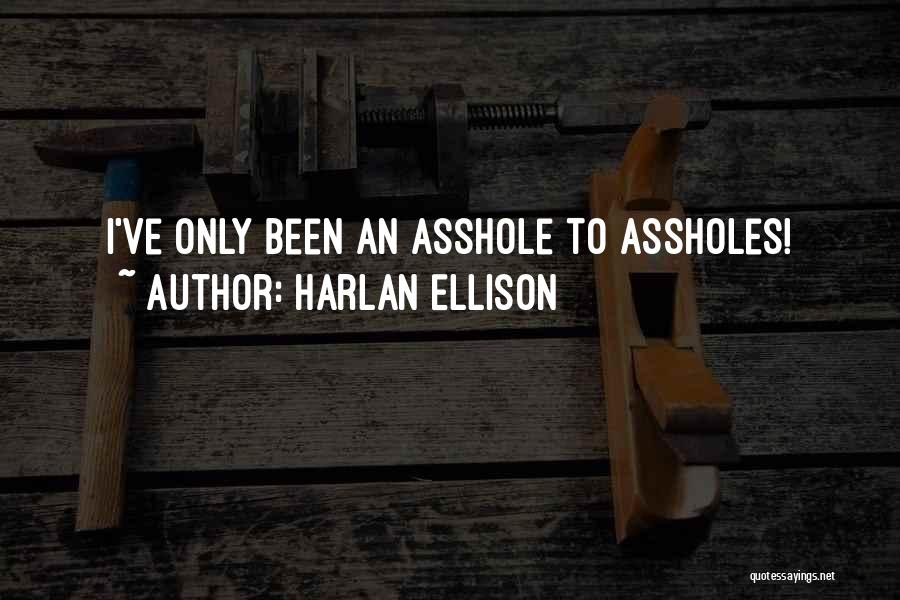 Harlan Ellison Quotes 832593