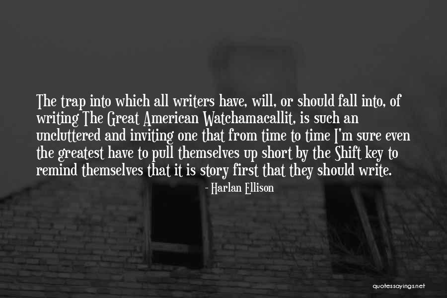 Harlan Ellison Quotes 966847