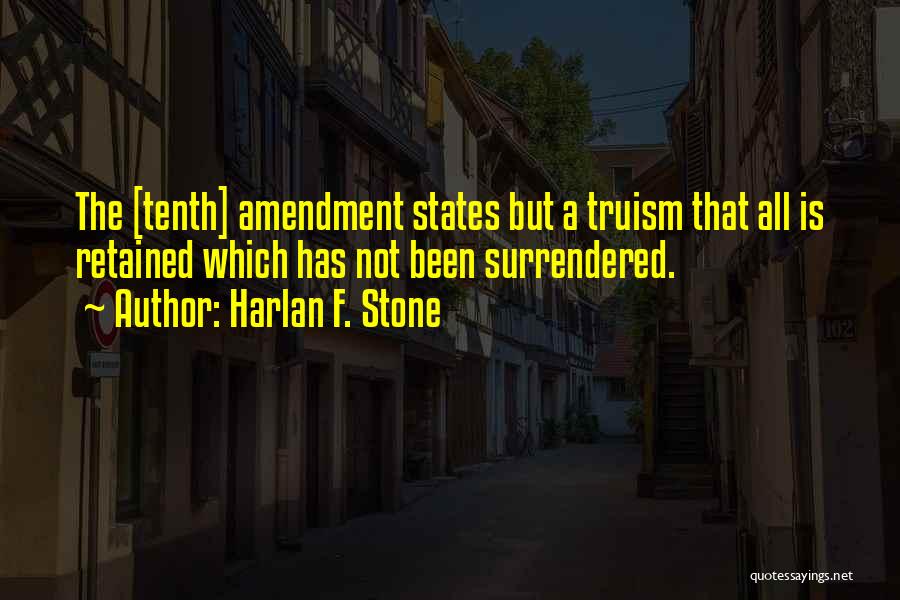 Harlan F. Stone Quotes 1273019