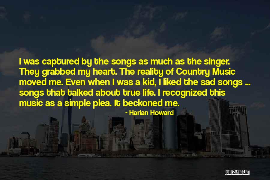 Harlan Howard Quotes 170794