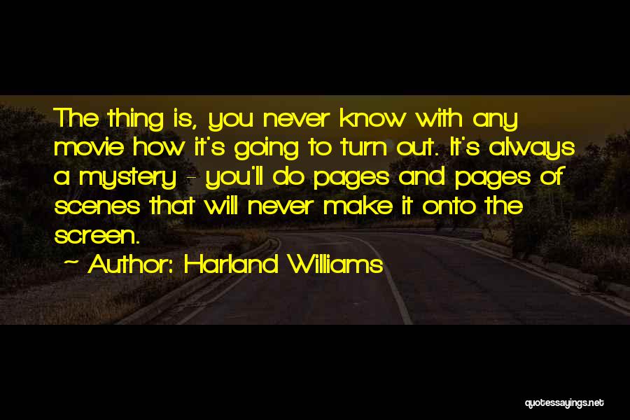 Harland Williams Quotes 1063649