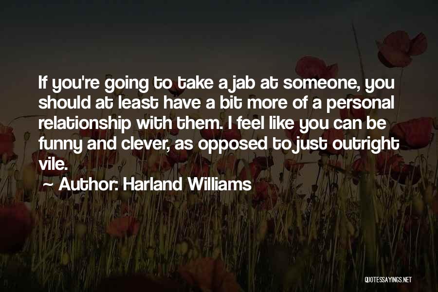 Harland Williams Quotes 127158