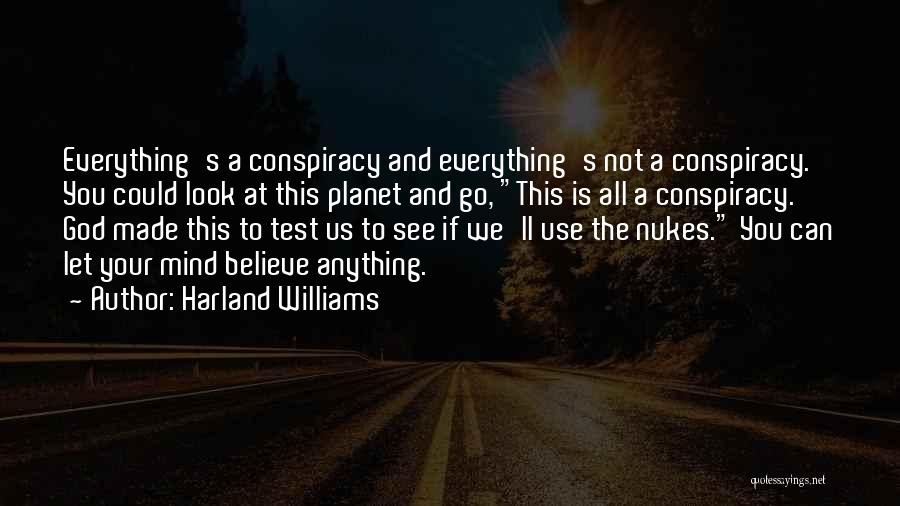 Harland Williams Quotes 1820642