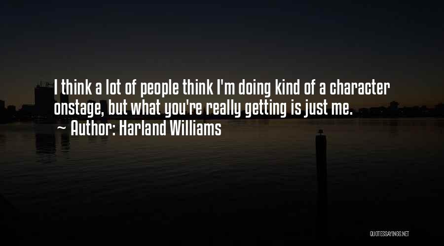 Harland Williams Quotes 299518