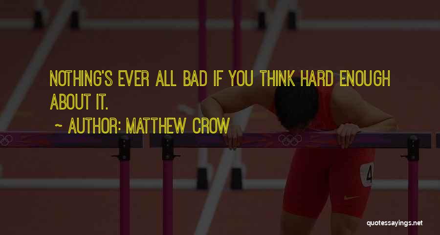 Harlans Hawk Quotes By Matthew Crow