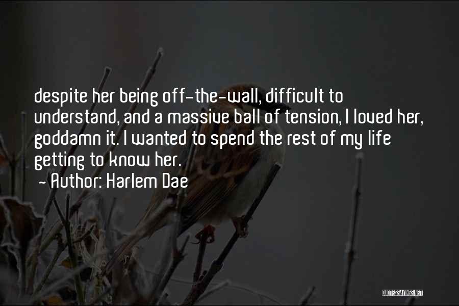 Harlem Dae Quotes 1305703