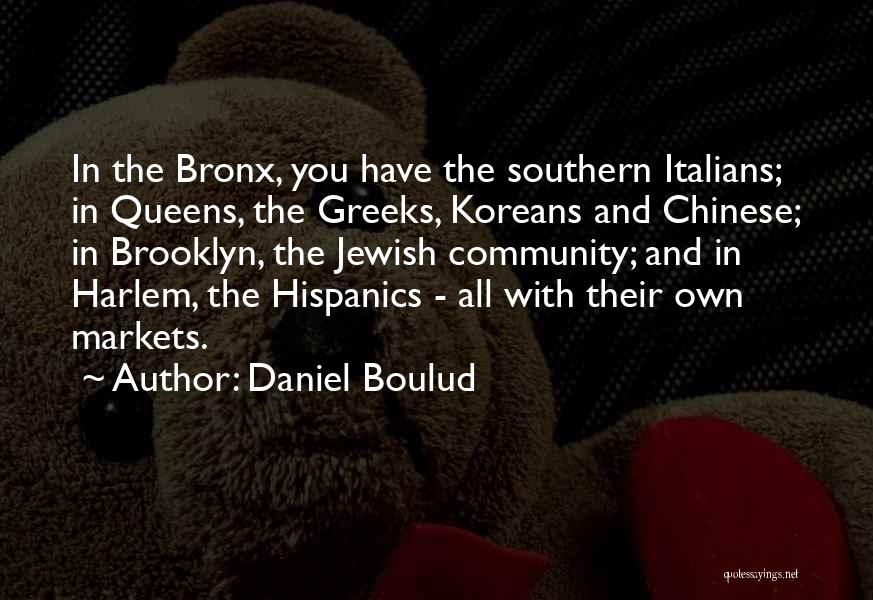 Harlem Quotes By Daniel Boulud