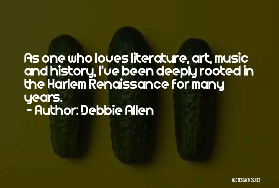 Harlem Quotes By Debbie Allen