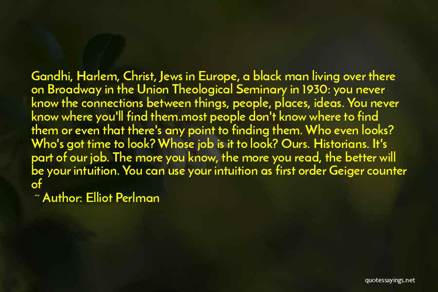 Harlem Quotes By Elliot Perlman