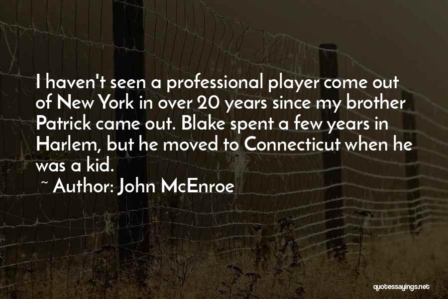 Harlem Quotes By John McEnroe
