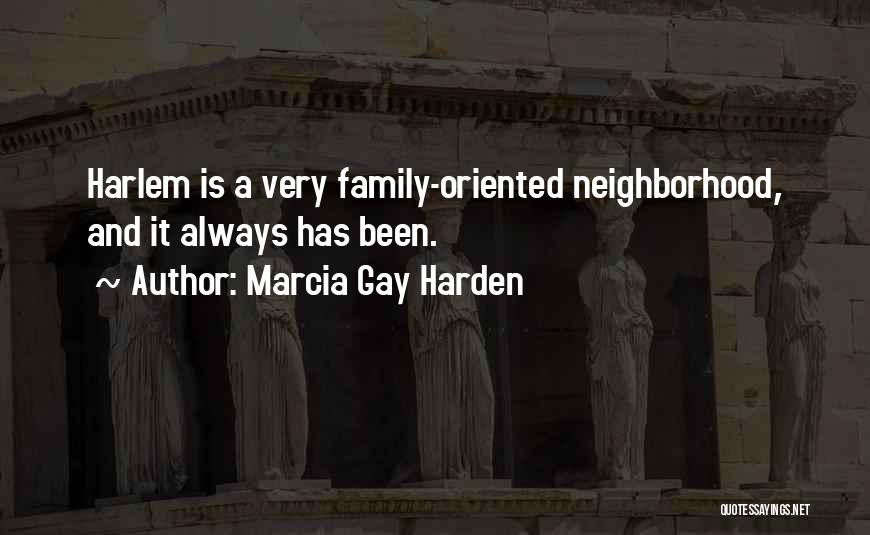 Harlem Quotes By Marcia Gay Harden