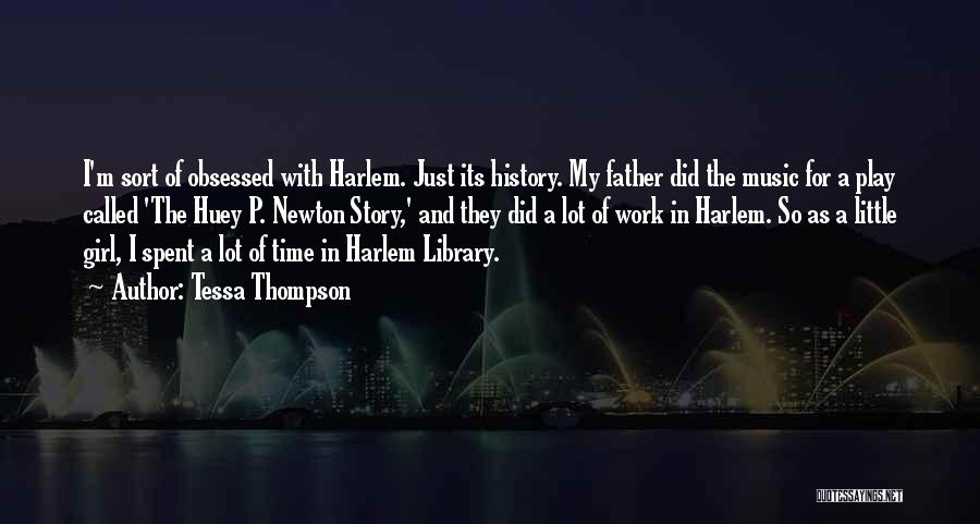 Harlem Quotes By Tessa Thompson