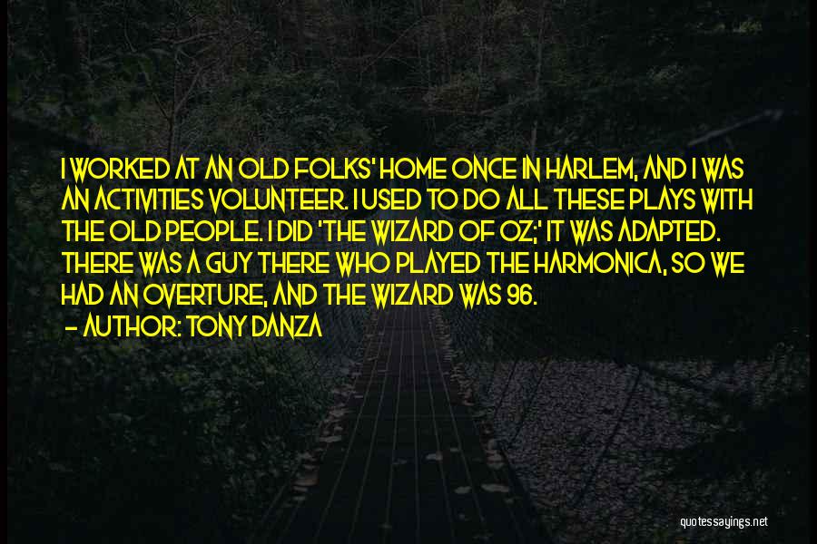 Harlem Quotes By Tony Danza