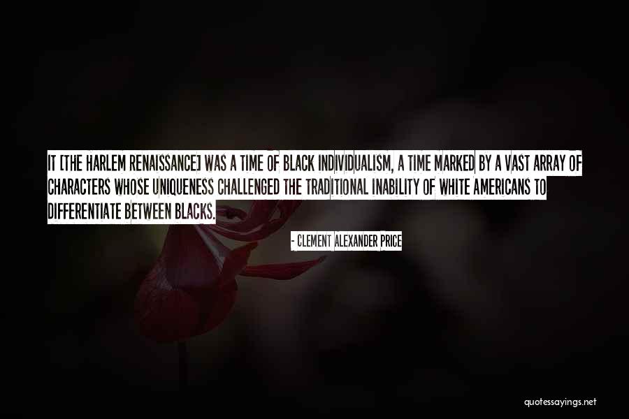 Harlem Renaissance Quotes By Clement Alexander Price Harlem Renaissance Quotes By Clement Alexander Price