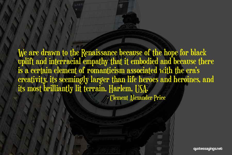 Harlem Renaissance Quotes By Clement Alexander Price Harlem Renaissance Quotes By Clement Alexander Price