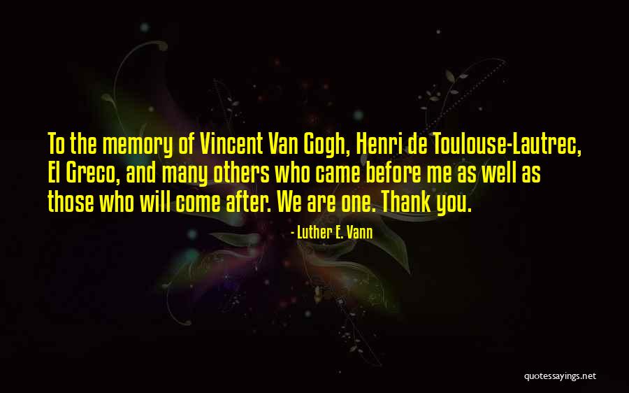 Harlem Renaissance Quotes By Luther E. Vann Harlem Renaissance Quotes By Luther E. Vann