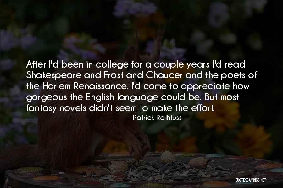 Harlem Renaissance Quotes By Patrick Rothfuss