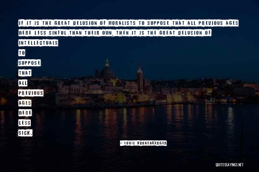 Harless Family Chiropractic Quotes By Louis Kronenberger Harless Family Chiropractic Quotes By Louis Kronenberger