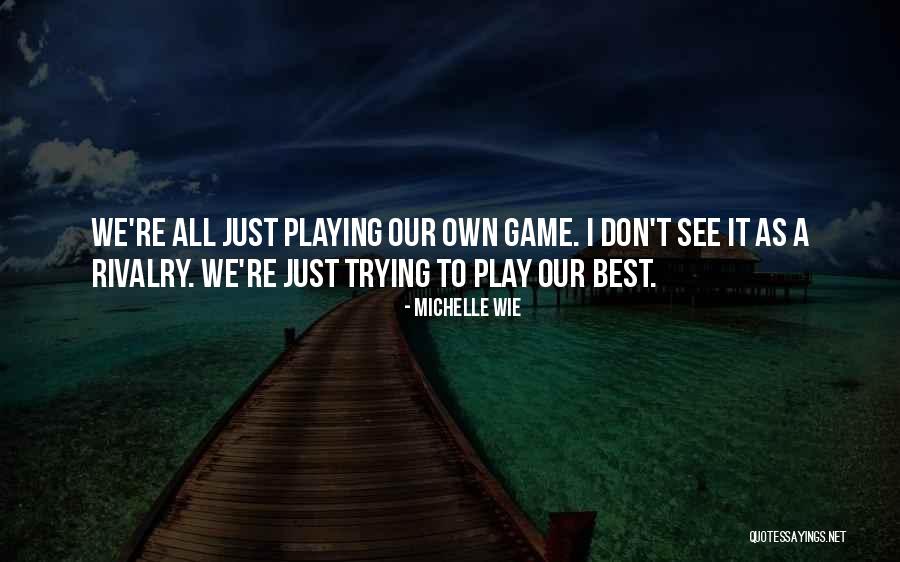 Harlette Herleva Quotes By Michelle Wie Harlette Herleva Quotes By Michelle Wie