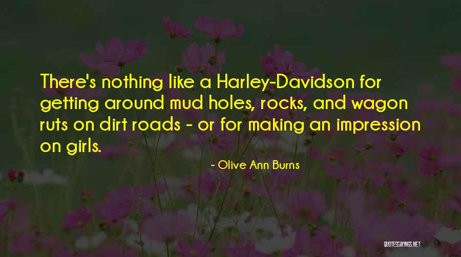 Harley Davidson Quotes By Olive Ann Burns