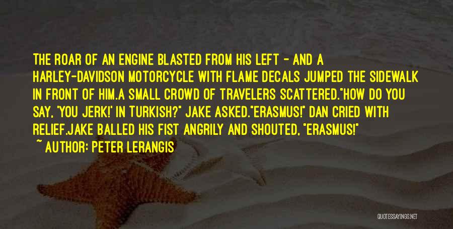 Harley Davidson Quotes By Peter Lerangis