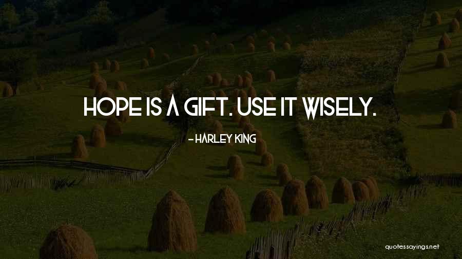 Harley King Quotes 1876921