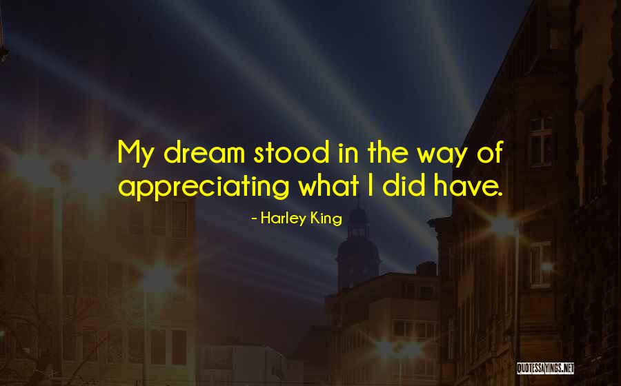 Harley King Quotes 477400