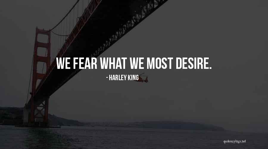 Harley King Quotes 594643