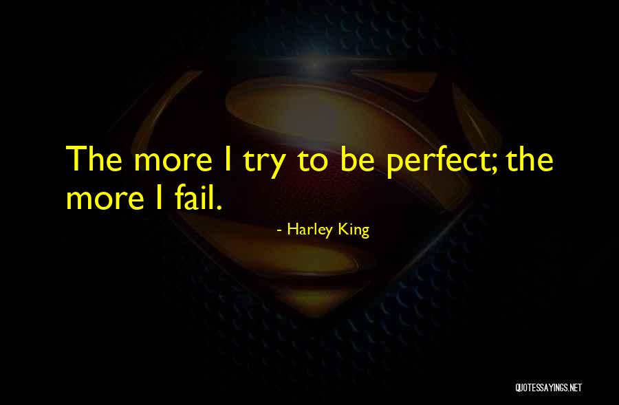 Harley King Quotes 963224