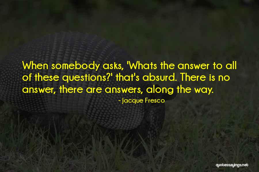 Harlots Season 3 Quotes By Jacque Fresco Harlots Season 3 Quotes By Jacque Fresco