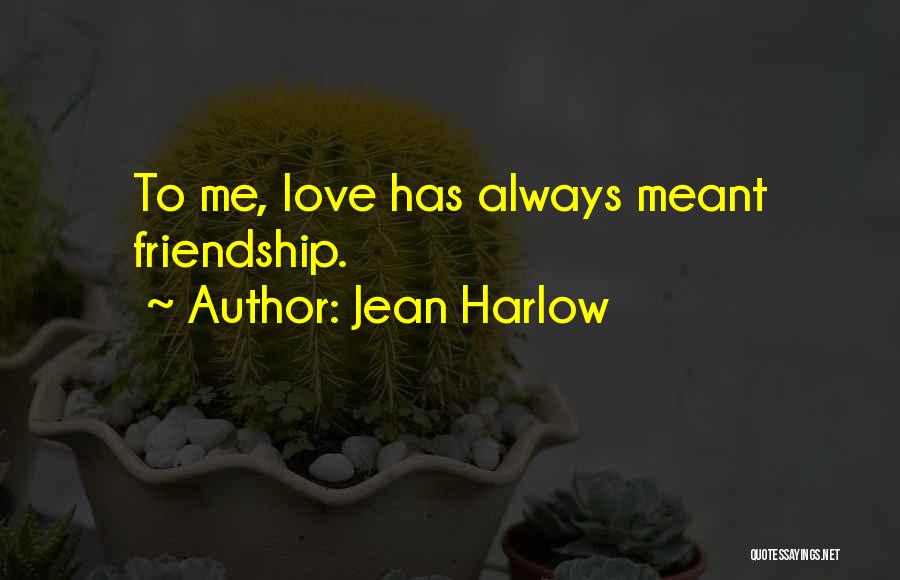 Harlow Quotes By Jean Harlow