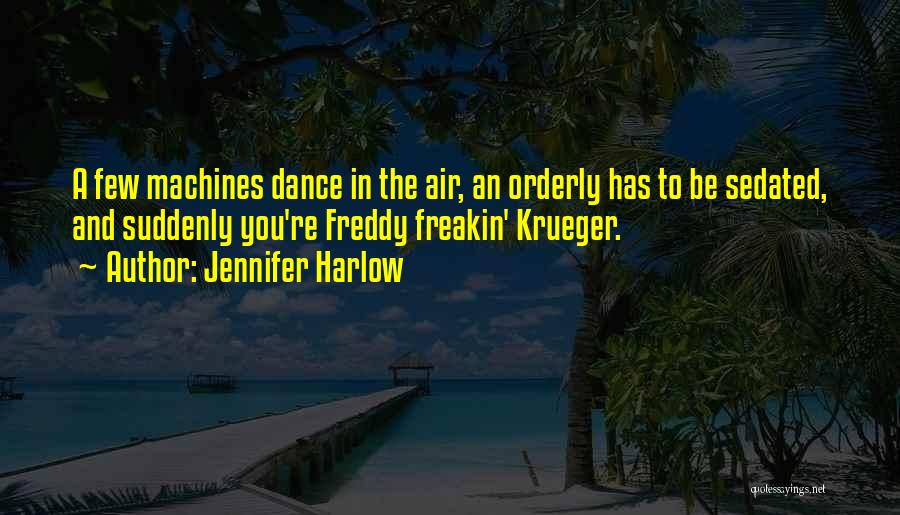 Harlow Quotes By Jennifer Harlow