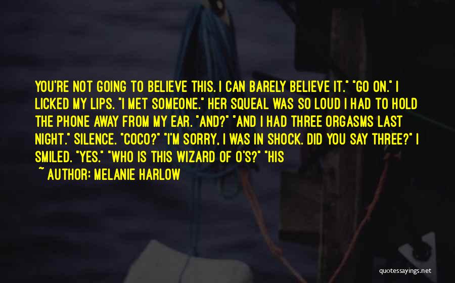 Harlow Quotes By Melanie Harlow