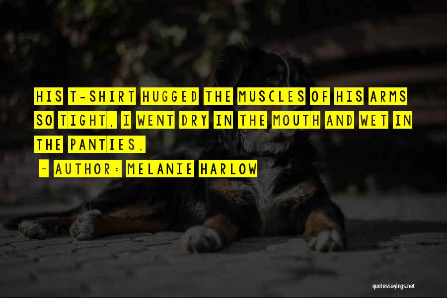 Harlow Quotes By Melanie Harlow