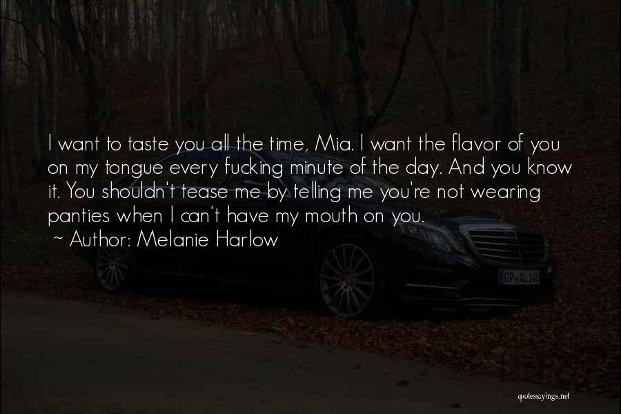 Harlow Quotes By Melanie Harlow