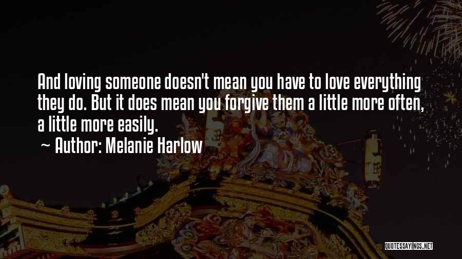 Harlow Quotes By Melanie Harlow