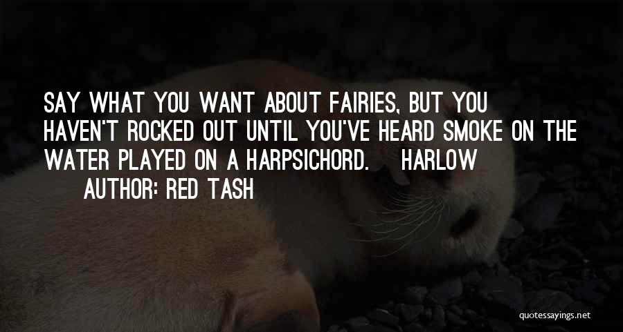 Harlow Quotes By Red Tash