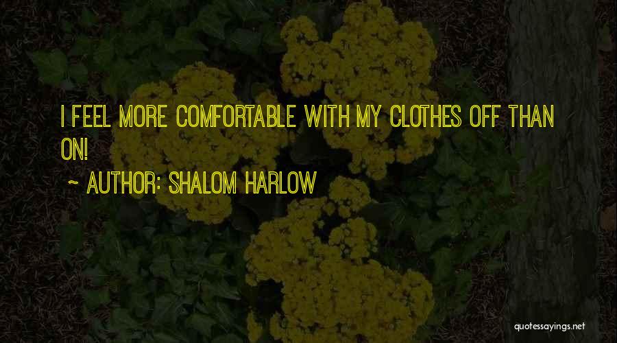 Harlow Quotes By Shalom Harlow