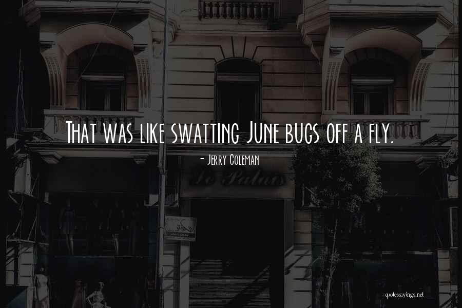 Harlowstays Quotes By Jerry Coleman Harlowstays Quotes By Jerry Coleman
