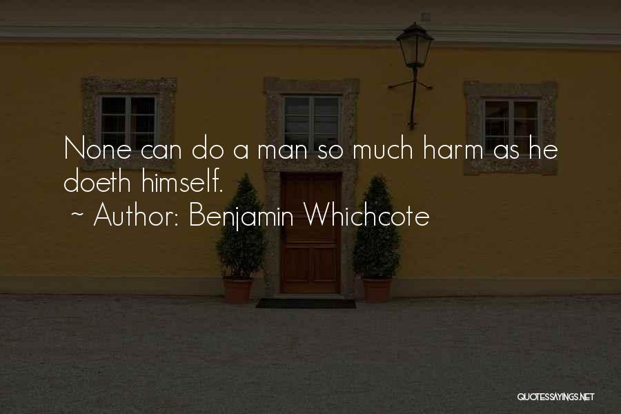 Harm None Quotes By Benjamin Whichcote