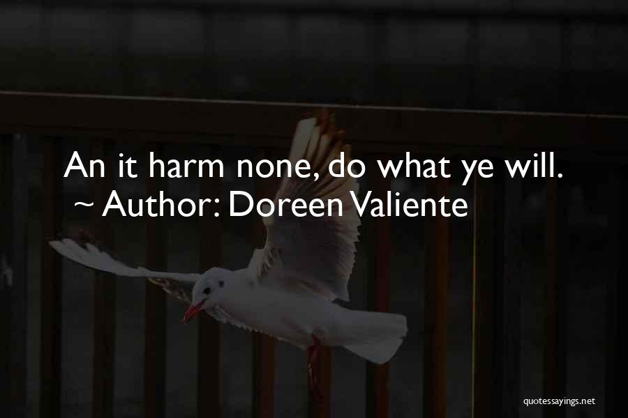 Harm None Quotes By Doreen Valiente